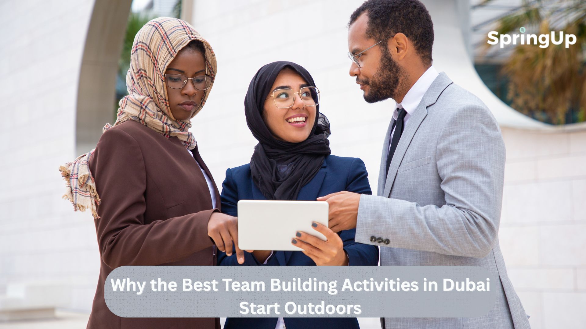 Why the Best Team Building Activities in Dubai Start Outdoors ...